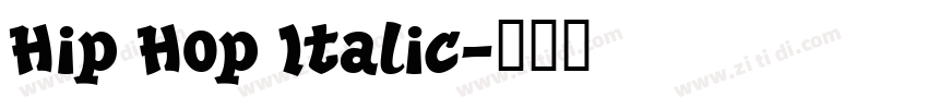 Hip Hop Italic字体转换
